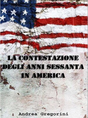 cover image of LA CONTESTAZIONE DEGLI ANNI SESSANTA IN AMERICA